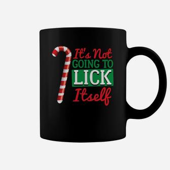 Its Not Going To Lick Itself Candy Cane Christmas Sweatshirt Coffee Mug | Crazezy CA