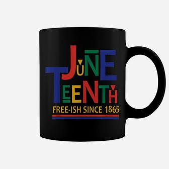 Juneteenth Freeish Since 1865 Melanin Ancestor Black History Coffee Mug | Crazezy UK