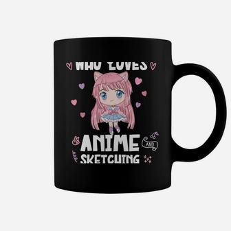 Just A Girl Who Loves Anime And Sketching Cute Kawaii Shirt Coffee Mug | Crazezy