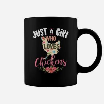 Just A Girl Who Loves Chickens Shirt Poultry Lover Cute Gift Coffee Mug | Crazezy DE