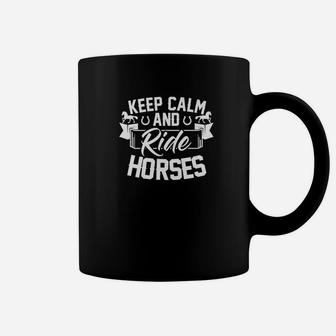 Keep Calm And Ride Horses Horse Riding Racing Girls 2 Coffee Mug | Crazezy