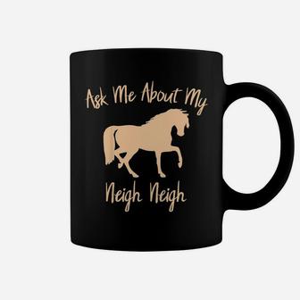 Kids Kids Horse Shirt Ask Me About My Neigh Neigh Riding Gift Coffee Mug | Crazezy