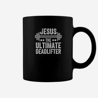 Mens Jesus The Ultimate Deadlifter Gym Fitness Athlete Coffee Mug | Crazezy