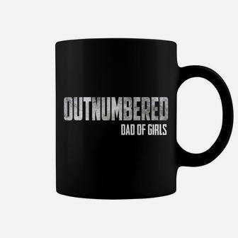 Mens Outnumbered Dad Of Girls Shirt For Dads With Girls Coffee Mug | Crazezy AU