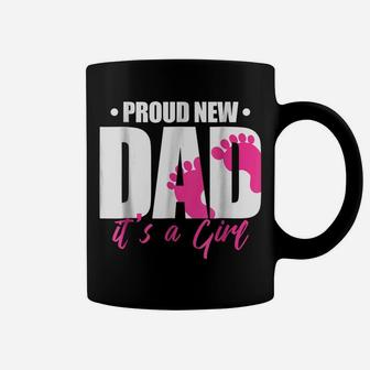Mens Proud New Dad It's A Girl Coffee Mug | Crazezy