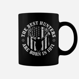 Mens The Best Hunters Are Born In 1971 50Th Birthday Gift Hunting Coffee Mug | Crazezy DE
