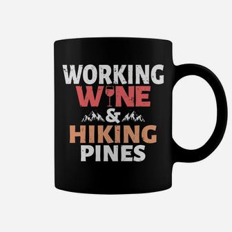 Mens Working Wine And Hiking Pines Woods Coffee Mug | Crazezy