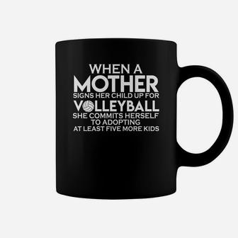 Mothers Day Funny Saying Volleyball Gift For Sports Lovers Coffee Mug | Crazezy