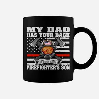 My Dad Has Your Back - Proud Firefighter's Son Family Gift Coffee Mug | Crazezy
