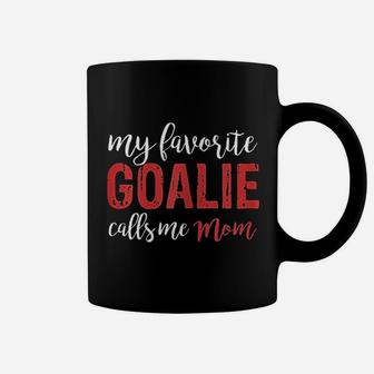 My Favorite Goalie Calls Me Mom Soccer Hockey Gift Coffee Mug | Crazezy UK