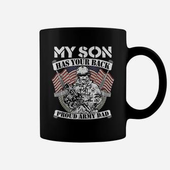 My Son Has Your Back Proud Army Dad - Military Father Gift Coffee Mug | Crazezy UK