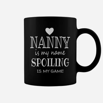Nanny Is My Name Funny Graphic Gifts For Nanny Grandma Coffee Mug | Crazezy CA