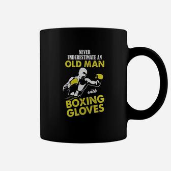 Never Underestimate An Old Man With Boxing Gloves Tshirt Coffee Mug | Crazezy DE