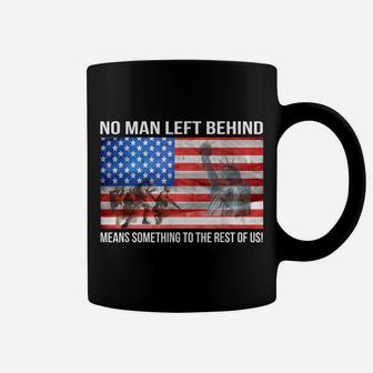 No Man Left Behind Means Something To The Rest Of Us Veteran Coffee Mug | Crazezy