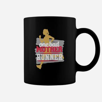 One Bad Mother Runner Shirt Funny Running Tee Coffee Mug | Crazezy DE