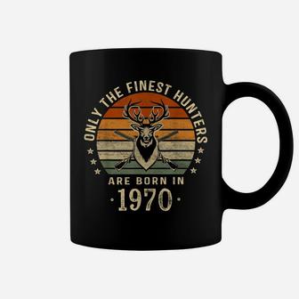 Only The Finest Hunters Are Born In 1970 50Th Birthday Gift Coffee Mug | Crazezy AU