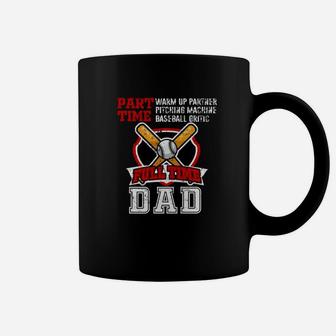Part Time Warm Up Partner Pitching Machine Baseball Dad Premium Coffee Mug | Crazezy