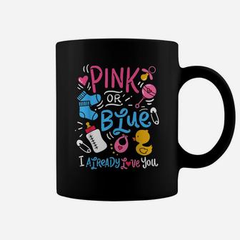 Pink Or Blue I Already Love You Gender Reveal Coffee Mug | Crazezy