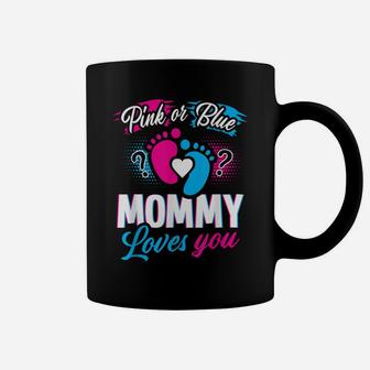 Pink Or Blue Mommy Loves You T Shirt Baby Gender Reveal Gift Coffee Mug | Crazezy DE