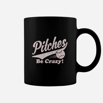 Pitches Be Crazy Funny Summer Baseball Coffee Mug | Crazezy