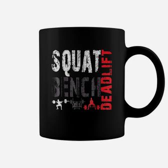 Powerlifting, Squat, Bench, Deadlift, Weightlifting Coffee Mug | Crazezy DE