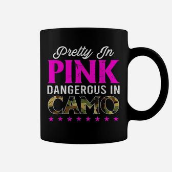 Pretty Pink Dangerous In Camo, Hunting Hobby Coffee Mug | Crazezy