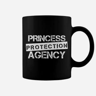 Princess Protection Agency Shirt For Fathers And Daughters Coffee Mug | Crazezy AU