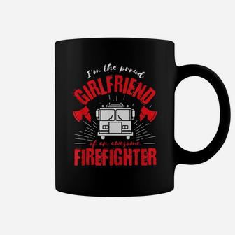 Proud Girlfriend Of An Awesome Firefighter Fire Truck Design Coffee Mug | Crazezy
