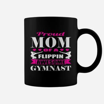 Proud Mom Of A Flippin Awesome Gymnast Gymnastics Mom Coffee Mug | Crazezy