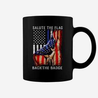 Salute The Flag Back The Badge T-Shirt Flag Police Hand Gift Coffee Mug | Crazezy AU