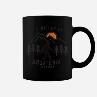 Sasquatch Tshirt - I'd Rather Be Squatchin Arkansas Big Foot Coffee Mug | Crazezy
