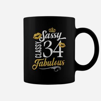 Sassy Classy 34 Happy Birthday To Me Fabulous Gift For Women Coffee Mug | Crazezy DE