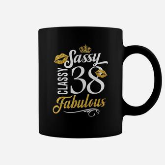 Sassy Classy 38 Happy Birthday To Me Fabulous Gift For Women Coffee Mug | Crazezy
