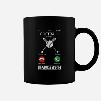 Softball Is Calling And I Must Go Funny Phone Screen Coffee Mug | Crazezy DE