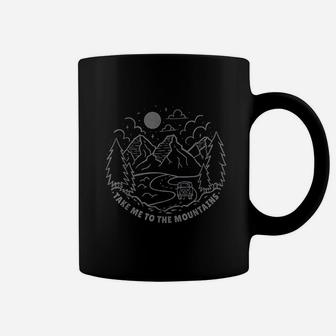 Take Me To The Mountains Hiking Camping Camper Hiker Gift Coffee Mug | Crazezy