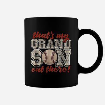 That Is My Grandson Out There Baseball Grandparents Coffee Mug | Crazezy CA