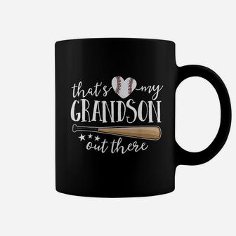That Is My Grandson Out There Gift Baseball Coffee Mug | Crazezy CA