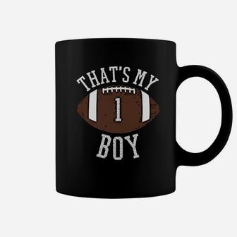 That's My Boy 1 Football Number One Jersey Football Mom Dad Coffee Mug | Crazezy