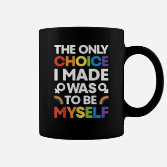 The Only Choice I Made T Shirt Gay Pride Lgbt Rainbow Flag Coffee Mug | Crazezy