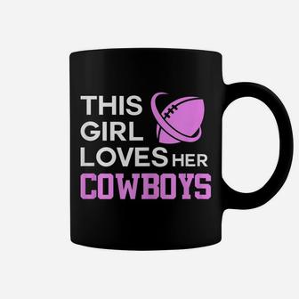 This Girl Loves Her Cowboys Cute Texas Dallas Coffee Mug | Crazezy