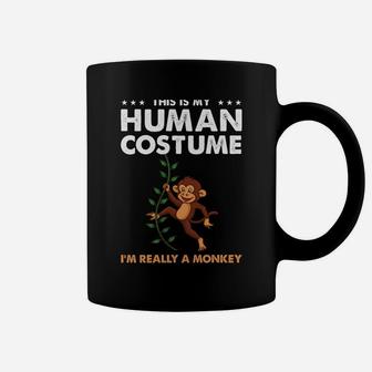 This Is My Human Costume Im Really A Monkey Coffee Mug | Crazezy CA