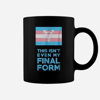 This Isn't Even My Final Form Trans Flag Pride Funny T Shirt Coffee Mug | Crazezy UK