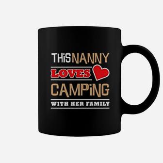 This Nanny Loves Camping With Her Family Grandma Camp Coffee Mug | Crazezy CA