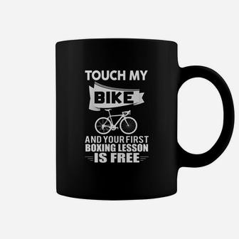 Touch My Bike And Your First Boxing Lesson Is Free Coffee Mug | Crazezy