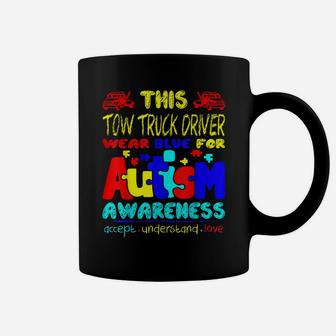 Tow Truck Driver Wear Blue For Autism Awareness Tshirt Coffee Mug | Crazezy