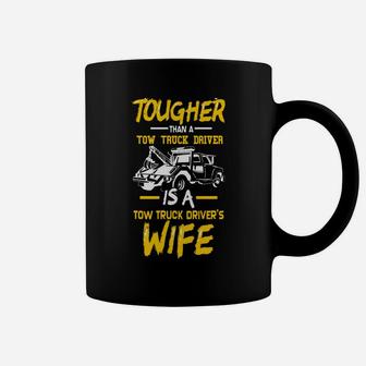 Tow Trucker Drivers Wife - Funny Tow Truck Drivers Gift Coffee Mug | Crazezy UK