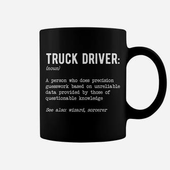 Truck Driver Noun 18 Wheeler Semi-Trailer Definition Noun Coffee Mug | Crazezy