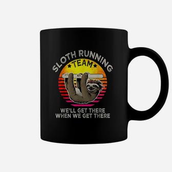 Vintage Sloth Running Team We Will Get There When We Get There Coffee Mug | Crazezy
