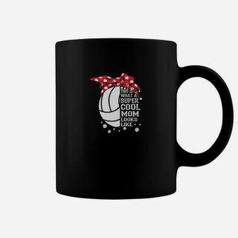 Volleyball What A Super Cool Mom Looks Like Coffee Mug | Crazezy