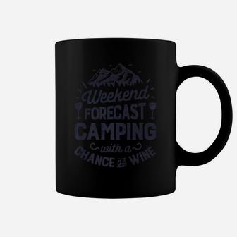 Weekend Forecast Camping With A Chance Of Wine Men Coffee Mug | Crazezy